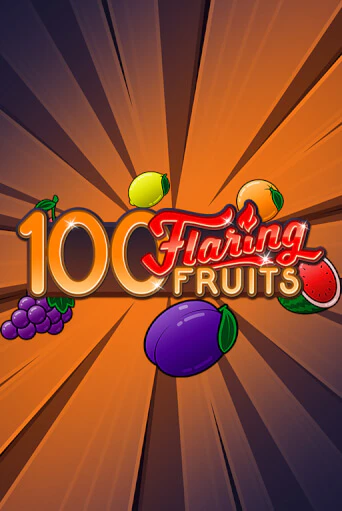 100 Flaring Fruits демо игровой автомат | ВАВАДА Казино бесплатно