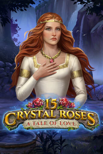 15 Crystal Roses: A Tale of Love демо игровой автомат | ВАВАДА Казино бесплатно