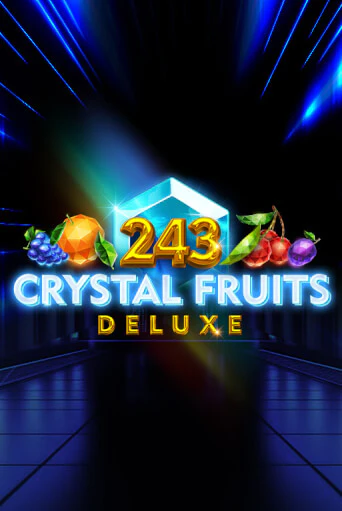 243 Crystal Fruits Deluxe демо игровой автомат | ВАВАДА Казино бесплатно