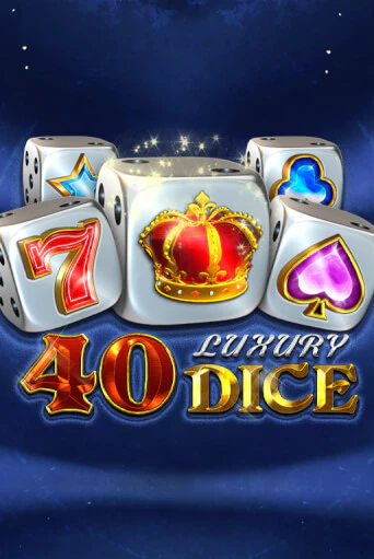 40 Luxury Dice демо игровой автомат | ВАВАДА Казино бесплатно