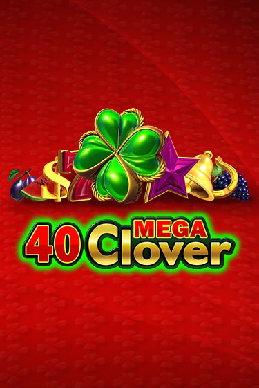 40 Mega Clover демо игровой автомат | ВАВАДА Казино бесплатно