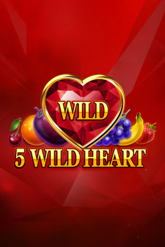 5 Wild Heart - Red Stone демо игровой автомат | ВАВАДА Казино бесплатно