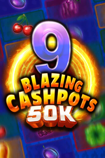 9 Blazing Cashpots 50K демо игровой автомат | ВАВАДА Казино бесплатно