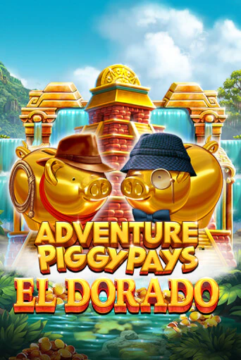 Adventure PIGGYPAYS™ El Dorado демо игровой автомат | ВАВАДА Казино бесплатно