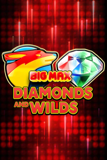 Big Max Diamonds and Wilds демо игровой автомат | ВАВАДА Казино бесплатно