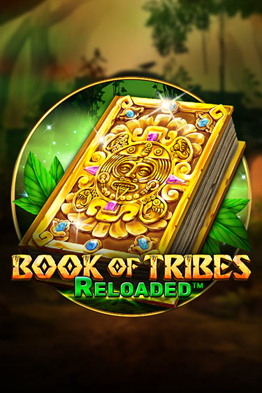 Book Of Tribes Reloaded демо игровой автомат | ВАВАДА Казино бесплатно