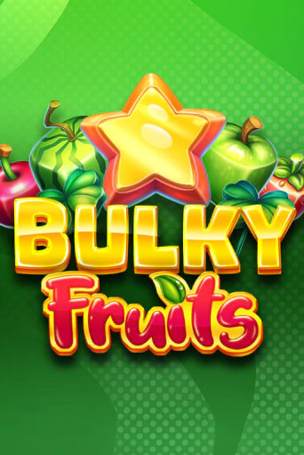 Bulky Fruits демо игровой автомат | ВАВАДА Казино бесплатно