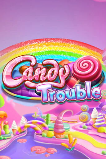 Candy Trouble демо игровой автомат | ВАВАДА Казино бесплатно