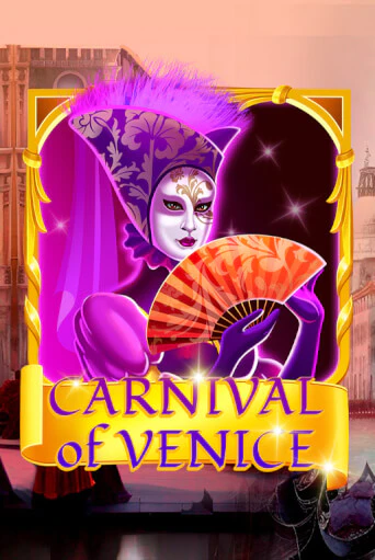 Carnival Of Venice демо игровой автомат | ВАВАДА Казино бесплатно