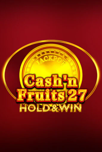 Cash'n Fruits 27 Hold And Win демо игровой автомат | ВАВАДА Казино бесплатно