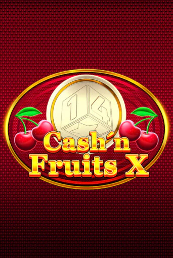 Cash'n Fruits X демо игровой автомат | ВАВАДА Казино бесплатно