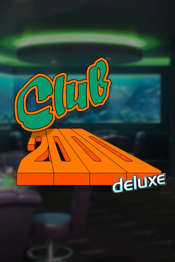 Club 2000 Deluxe демо игровой автомат | ВАВАДА Казино бесплатно