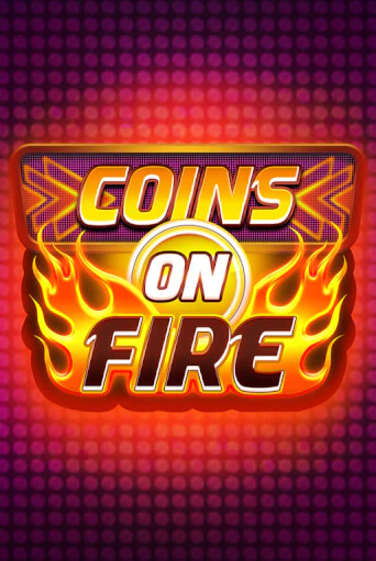 Coins on Fire демо игровой автомат | ВАВАДА Казино бесплатно