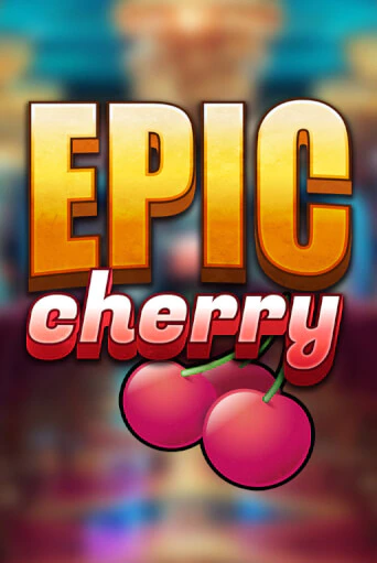 Epic Cherry1 демо игровой автомат | ВАВАДА Казино бесплатно