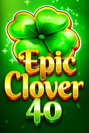 Epic Clover 40 демо игровой автомат | ВАВАДА Казино бесплатно