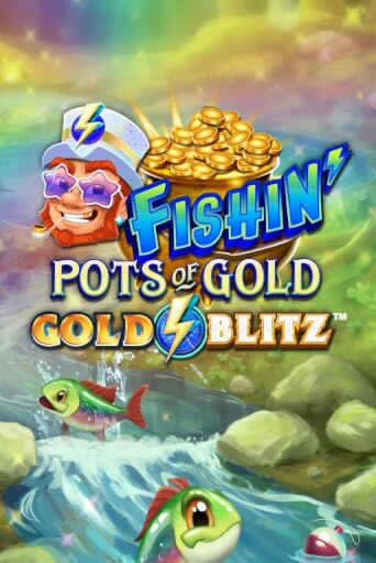 Fishin' Pots of Gold™: Gold Blitz™ демо игровой автомат | ВАВАДА Казино бесплатно