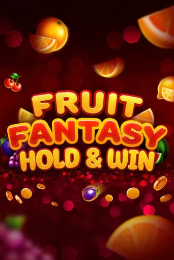 Fruit Fantasy Hold&Win демо игровой автомат | ВАВАДА Казино бесплатно