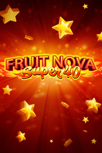 Fruit Super Nova 40 демо игровой автомат | ВАВАДА Казино бесплатно