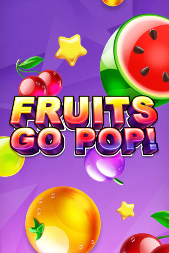 Fruits Go Pop! демо игровой автомат | ВАВАДА Казино бесплатно