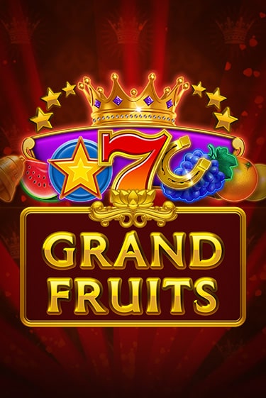 Grand Fruits демо игровой автомат | ВАВАДА Казино бесплатно