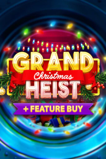 Christmas Grand Heist Feature Buy демо игровой автомат | ВАВАДА Казино бесплатно