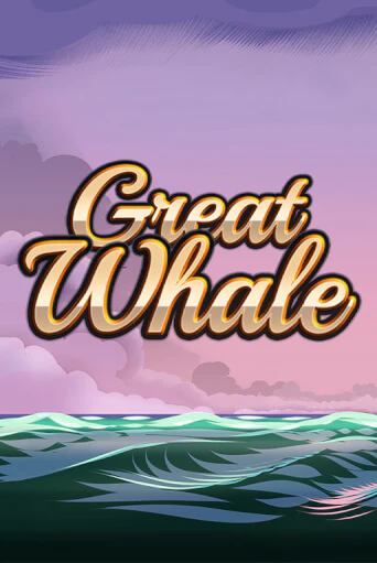 Great Whale   демо игровой автомат | ВАВАДА Казино бесплатно