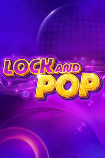 Lock and Pop демо игровой автомат | ВАВАДА Казино бесплатно