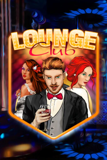 Lounge Club демо игровой автомат | ВАВАДА Казино бесплатно