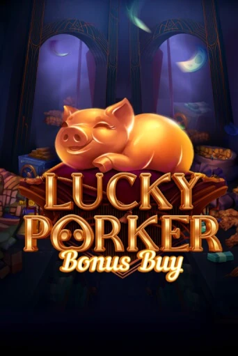 Lucky Porker Bonus Buy демо игровой автомат | ВАВАДА Казино бесплатно