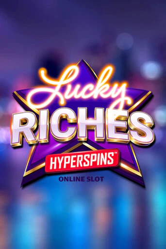 Lucky Riches Hyperspins демо игровой автомат | ВАВАДА Казино бесплатно