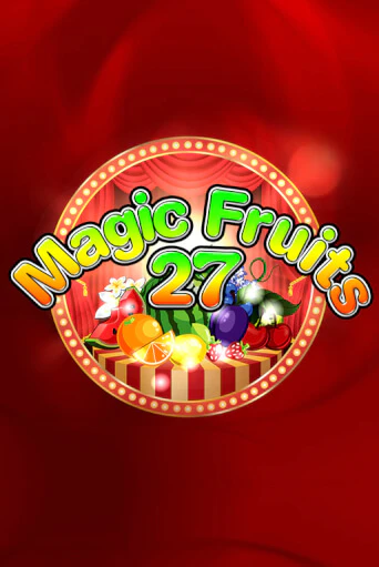 Magic Fruits 27 демо игровой автомат | ВАВАДА Казино бесплатно