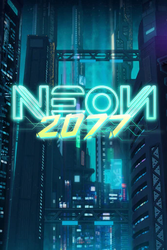 Neon 2077 демо игровой автомат | ВАВАДА Казино бесплатно