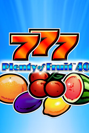 Plenty of Fruit 40 демо игровой автомат | ВАВАДА Казино бесплатно