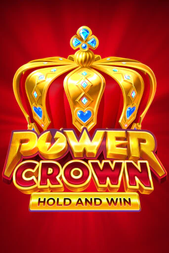 Power Crown: Hold and Win демо игровой автомат | ВАВАДА Казино бесплатно