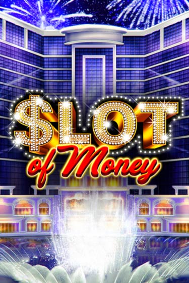 Slot Of Money демо игровой автомат | ВАВАДА Казино бесплатно