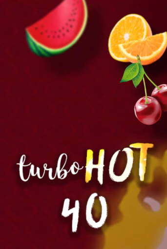 Turbo Hot 40 демо игровой автомат | ВАВАДА Казино бесплатно