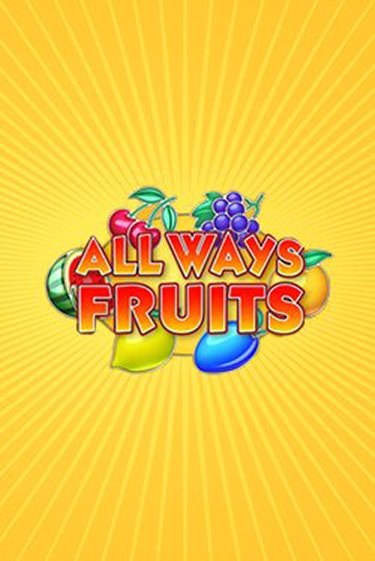 All Ways Fruits демо игровой автомат | ВАВАДА Казино бесплатно